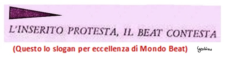 Lo slogan da cui è originata la terminologia della Contestazione