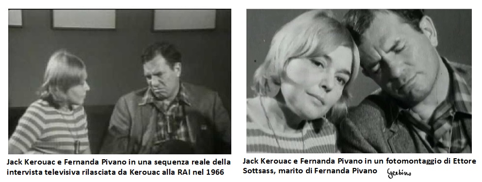 Jack Kerouac e Fernanda Pivano nella realtà e in un fotomontaggio. Jack Kerouac detestava Fernanda Pivano, perché s'era reso conto di come fosse una spia.