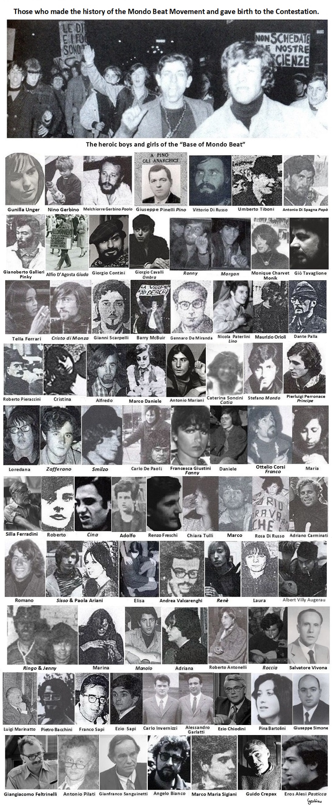 Those who made the history of the Mondo Beat Movement and gave birth to the Contestation. Characters from the history of Mondo Beat