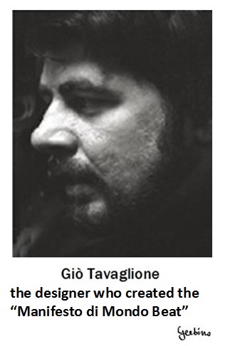 Giò Tavaglione, the designer who created the Manifesto di Mondo Beat