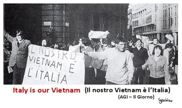 Italy is our Vietnam This slogan was against distractions from the commitment to assert civil rights in Italy