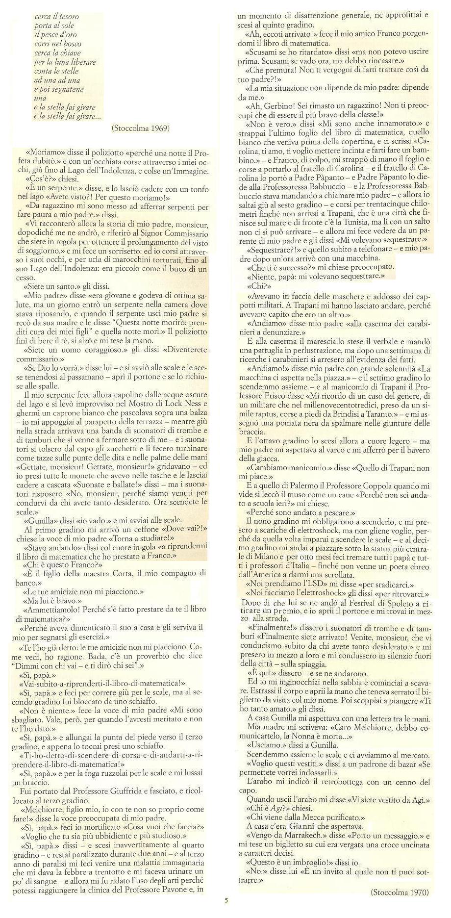 Il piano è di eliminare Gerbino con una overdose di morfina