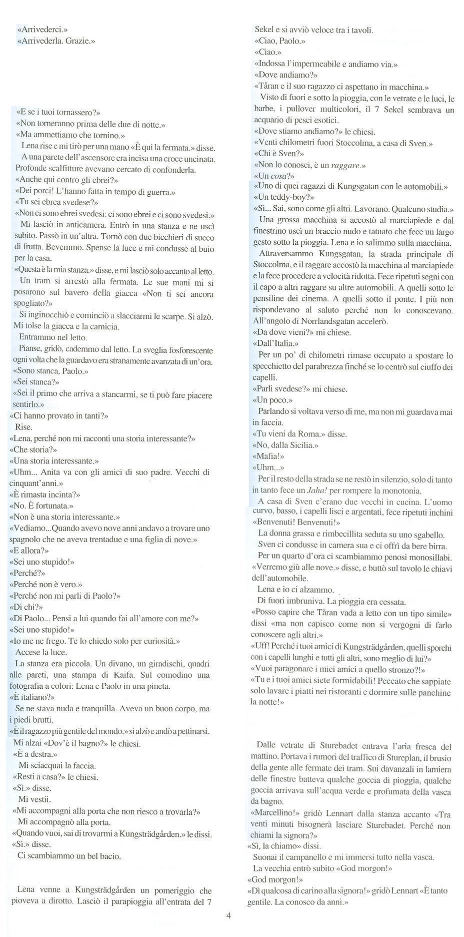 Stoccolma fu fondata dal vichingo Leif Erikson